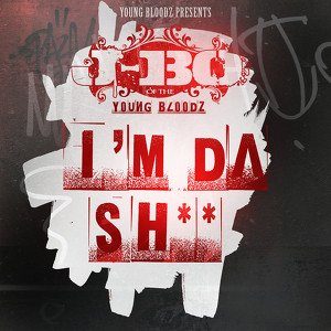 Youngbloodz Presents J-Bo I'm Da 