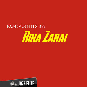 Famous Hits By Rika Zarai