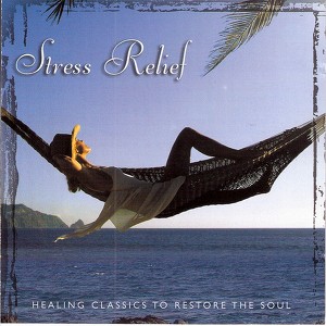 Stress Relief: Healing Classics T