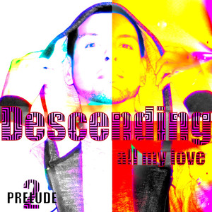 Descending (All My Love) Prelude 