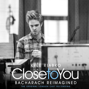 Close To You: Bacharach Reimagine