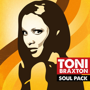 Soul Pack - Toni Braxton - Ep