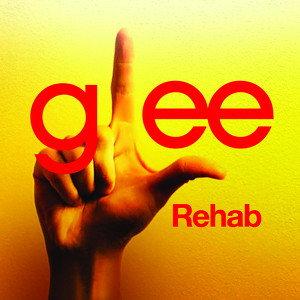 Rehab (glee Cast Version)