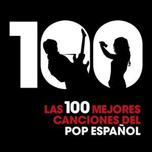 Las 100 Mejores Canciones Del Pop