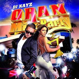 Dj Kayz : Oran Mix Party, Vol. 7 