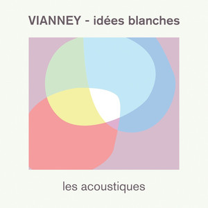 Idées blanches (Les acoustiques)