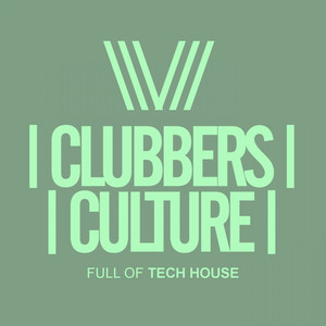 Clubbers Culture: Full Of Tech Ho