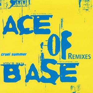 Cruel Summer (the Remixes)