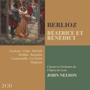 Berlioz : Béatrice Et Bénédict