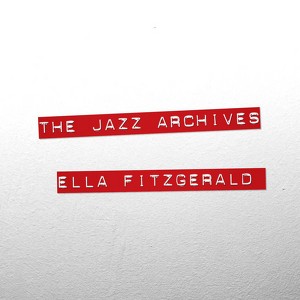 The Jazz Archives - Ella Fitzgera