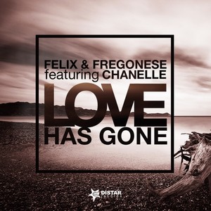 Love Has Gone (feat. Chanelle)