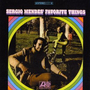 Sergio Mendes' Favorite Things