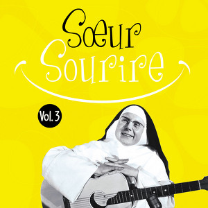 Soeur Sourire, Vol. 3