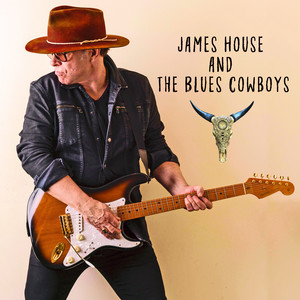 James House and The Blues Cowboys