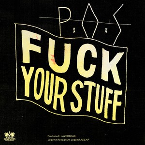 Fuck Your Stuff - Single