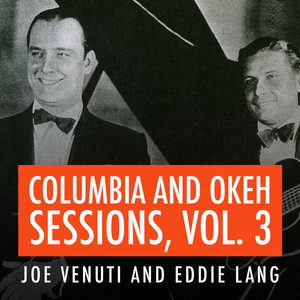 Joe Venuti and Eddie Lang Columbi