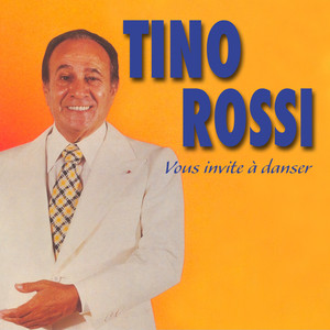 Tino Rossi Vous Invite à Danser