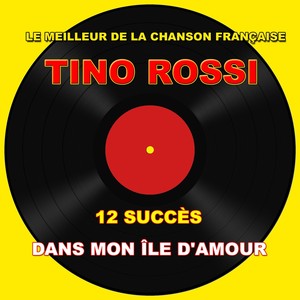 Tino Rossi - Dans Mon île D'amour