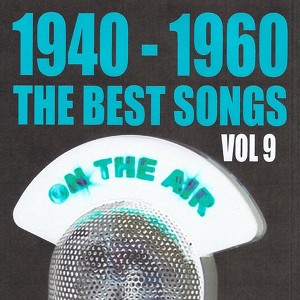 1940 - 1960 : The Best Songs, Vol