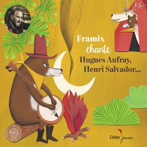 Framix chante Hugues Aufray, Henr