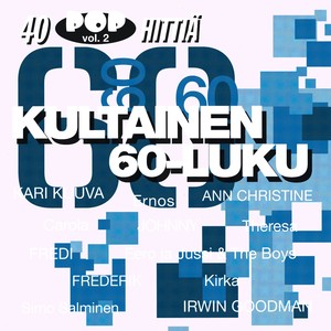 Kultainen 60-Luku - 40 Pophittiä 