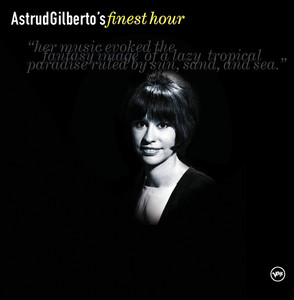 Astrud Gilberto's Finest Hour