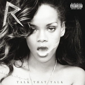 Talk That Talk + 3 titres bonus