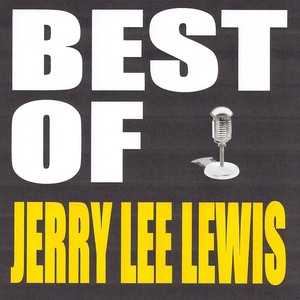 Best Of Jerry Lee Lewis