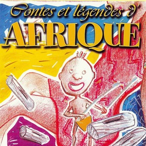 Contes Et Légendes D'afrique