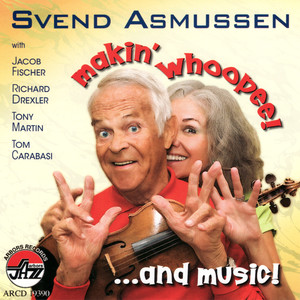 Svend Asmussen/ Makin' Whoopee! .