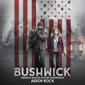 Bushwick (Original Motion Picture