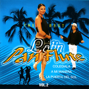 The Best Latin Pan Flute Vol. 2