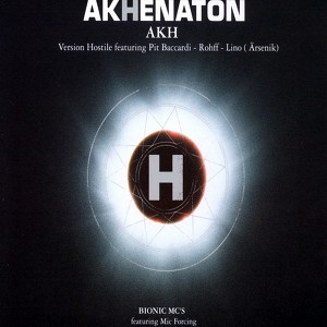 Akh - Version Hostile/bionic Mc's