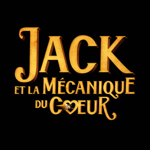 Jack Et La Mécanique Du Coeur