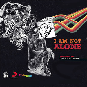 I Am Not Alone - Ep