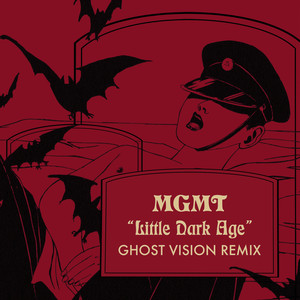 Little Dark Age (Ghost Vision Rem