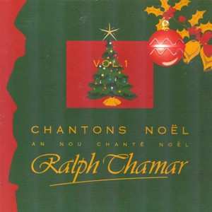 Chantons Noël / An Nou Chanté Noë