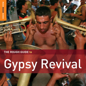 The Rough Guide To Gypsy Revival