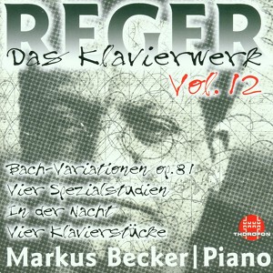 Max Reger: Das Klavierwerk Vol. 1