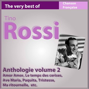 The Very Best Of Tino Rossi: Anth