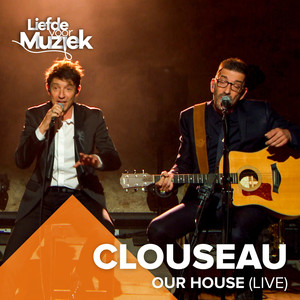 Our House (Uit Liefde Voor Muziek