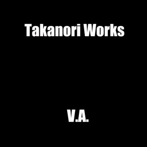 Takanori Works