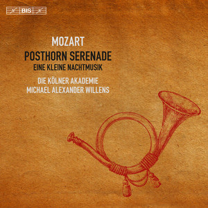 Mozart: Posthorn Serenade & Eine 