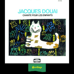 Heritage - Jacques Douai Chante P