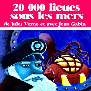 Jules Verne : 20 000 Lieues Sous 