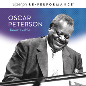 Oscar Peterson: Unmistakable - Ze