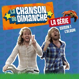 La Chanson Du Dimanche, La Série,