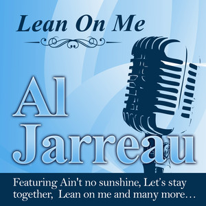 Al Jarreau - Lean on Me