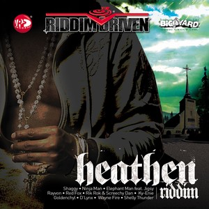 Riddim Driven: Heathen Riddim