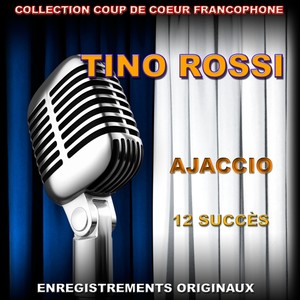 Tino Rossi : Ajaccio